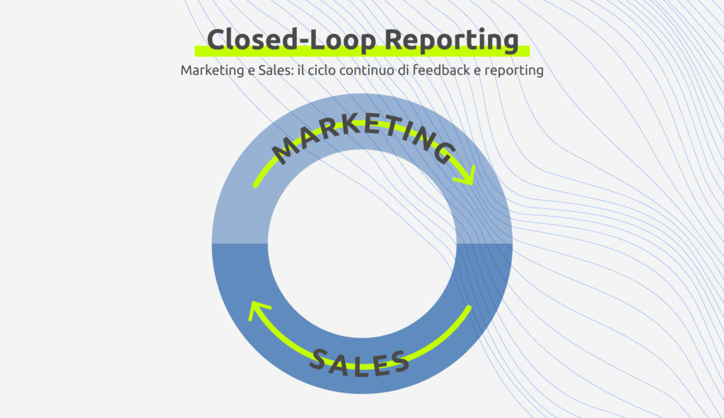 Marketing e Sales: il ciclo continuo di feedback e reporting